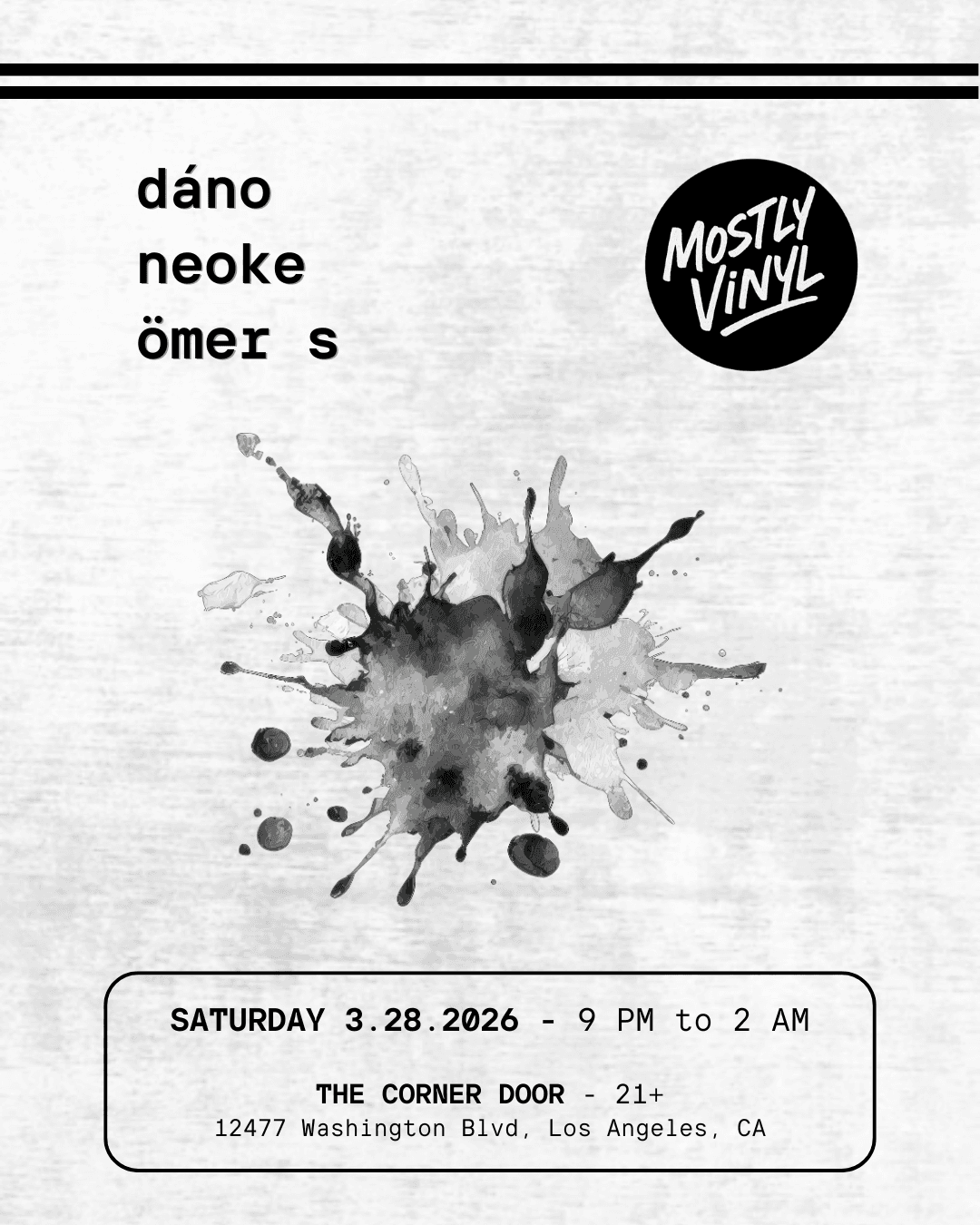 Mostly Vinyl LA with Dáno, Neoke & Ömer S