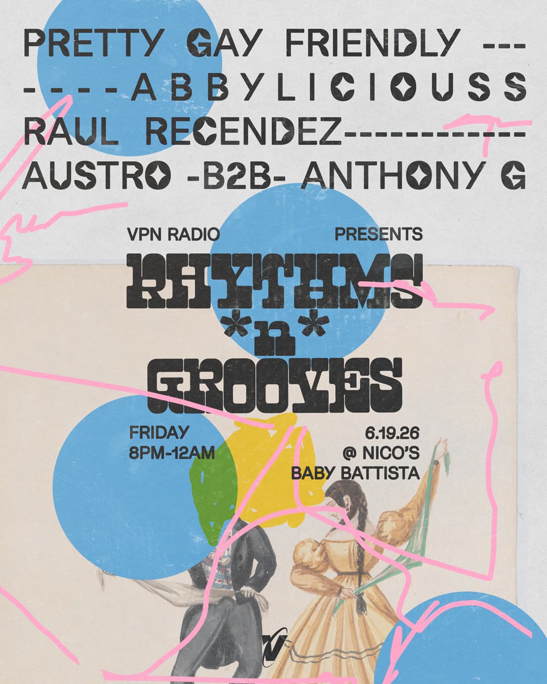 VPN presents: Rhythms *n* Grooves with Pretty Gay Friendly