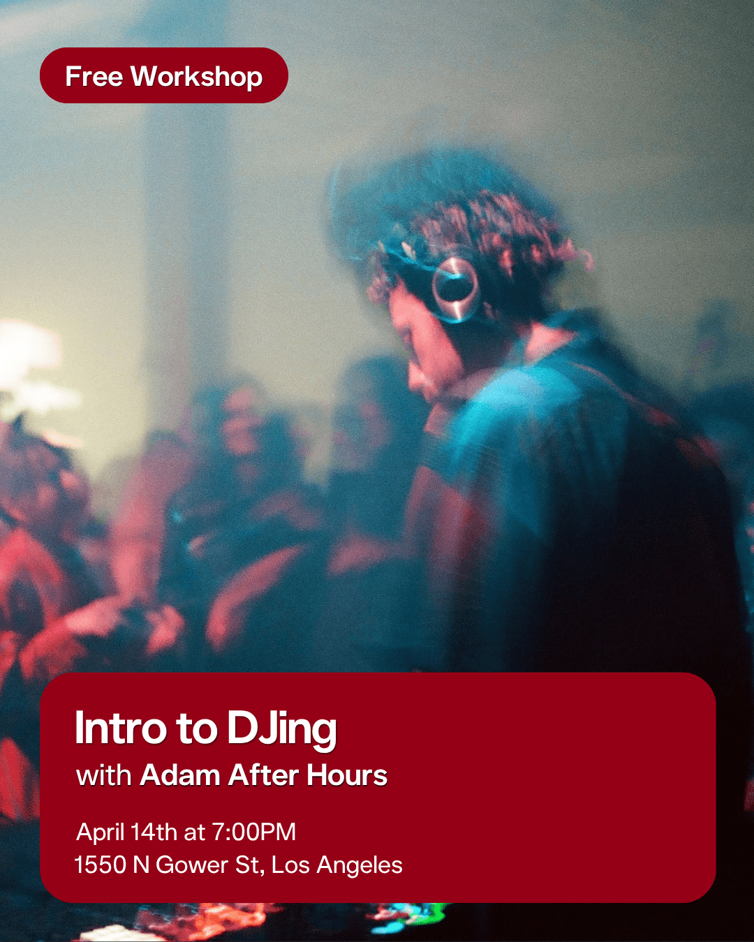 Intro to DJing with Adam After Hours
