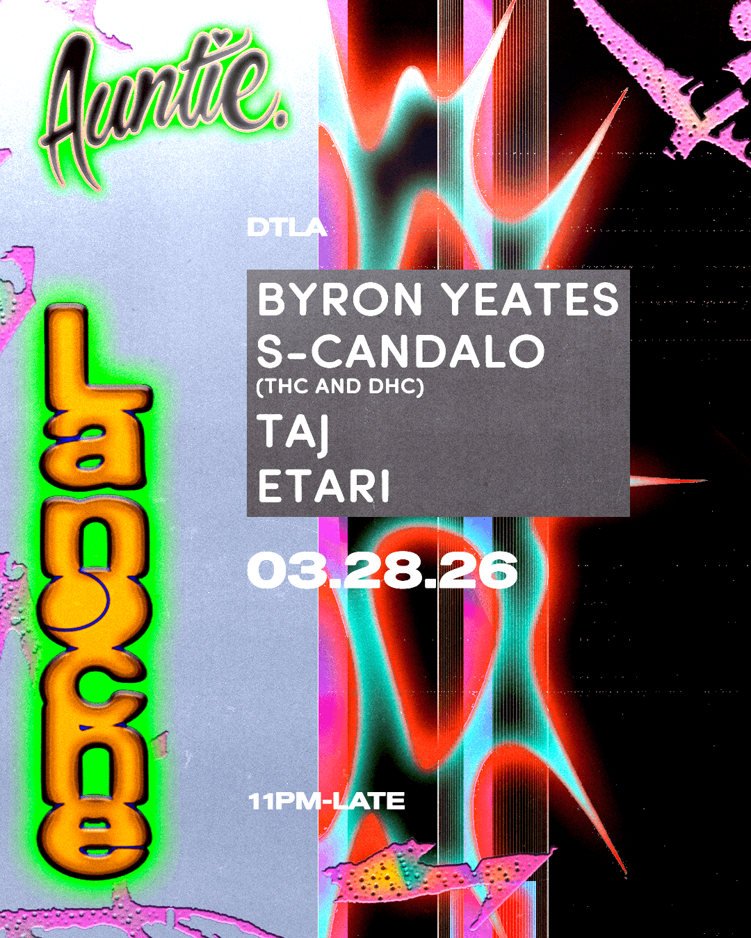 AUNTIE x LA NOCHE with Byron Yeates, THC, DHC, TAJ, Etari