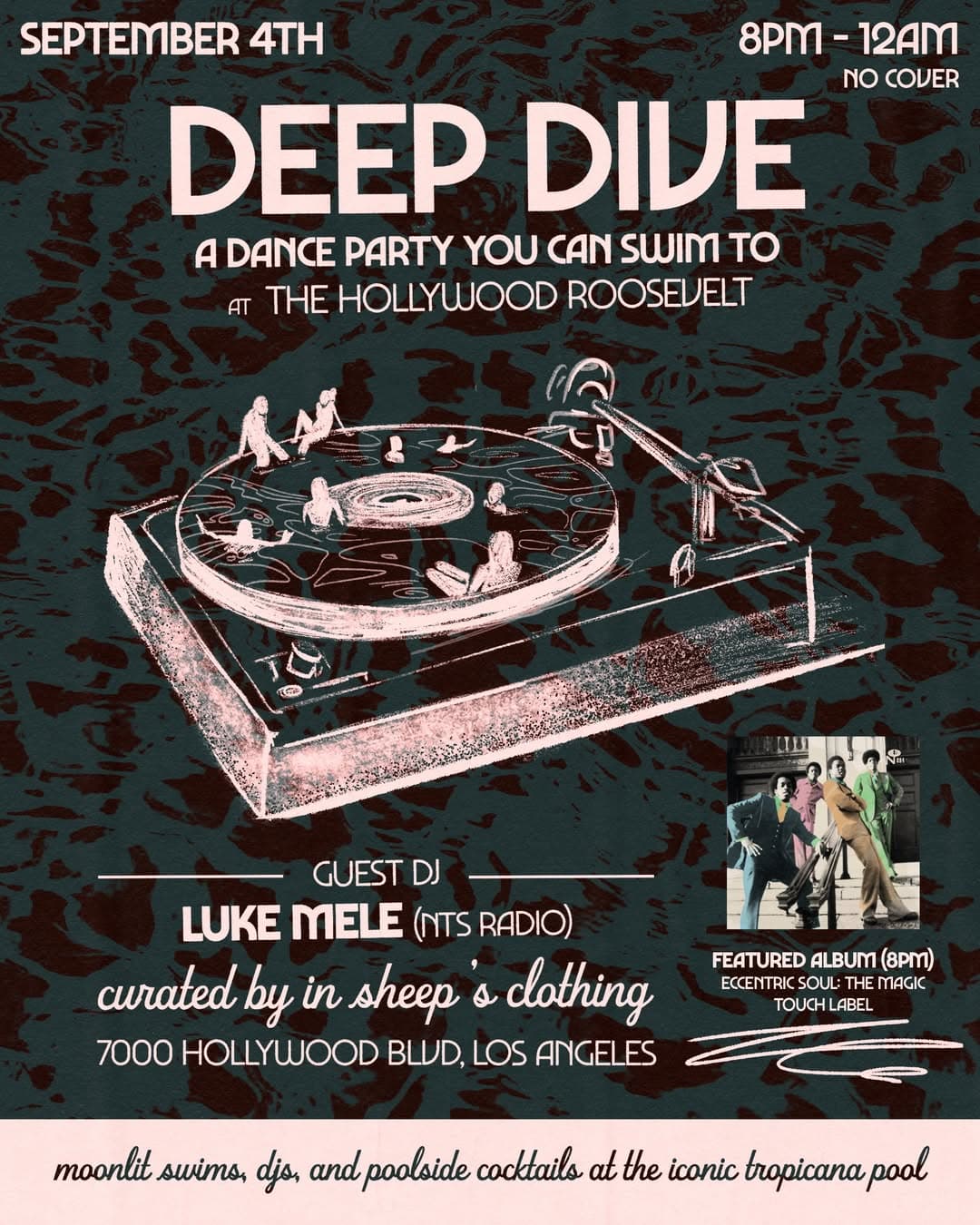 DEEP DIVE at The Hollywood Roosevelt