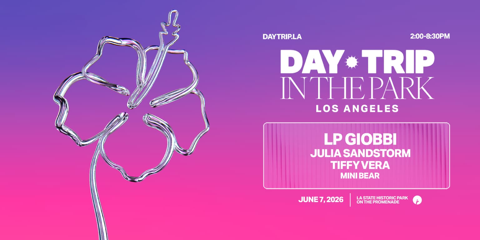 Day Trip In The Park LA: LP Giobbi, Julia Sandstorm, Tiffy Vera, Mini Bear