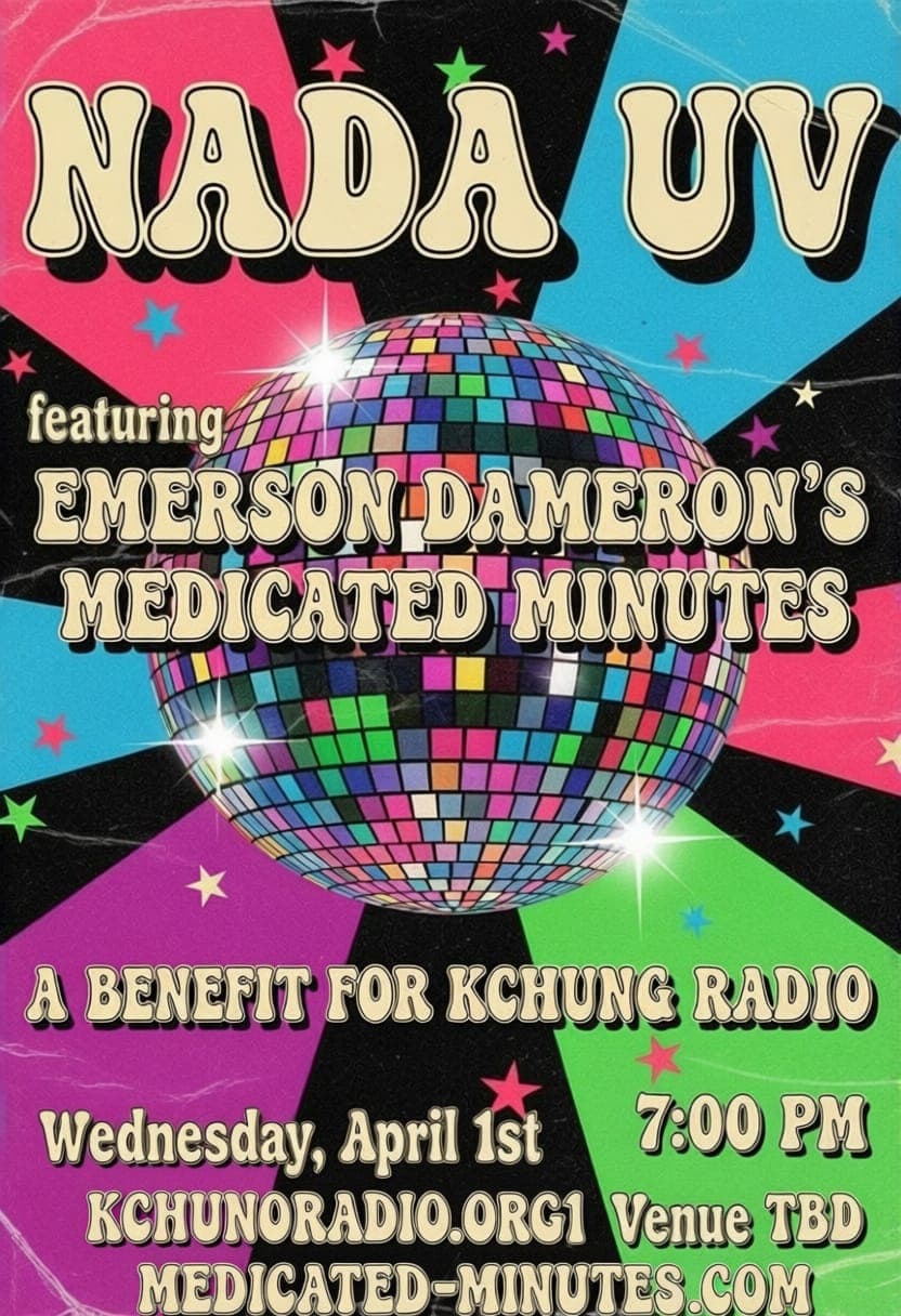 Live on KCHUNG: Nada UV, Emerson Dameron's Medicated Minutes