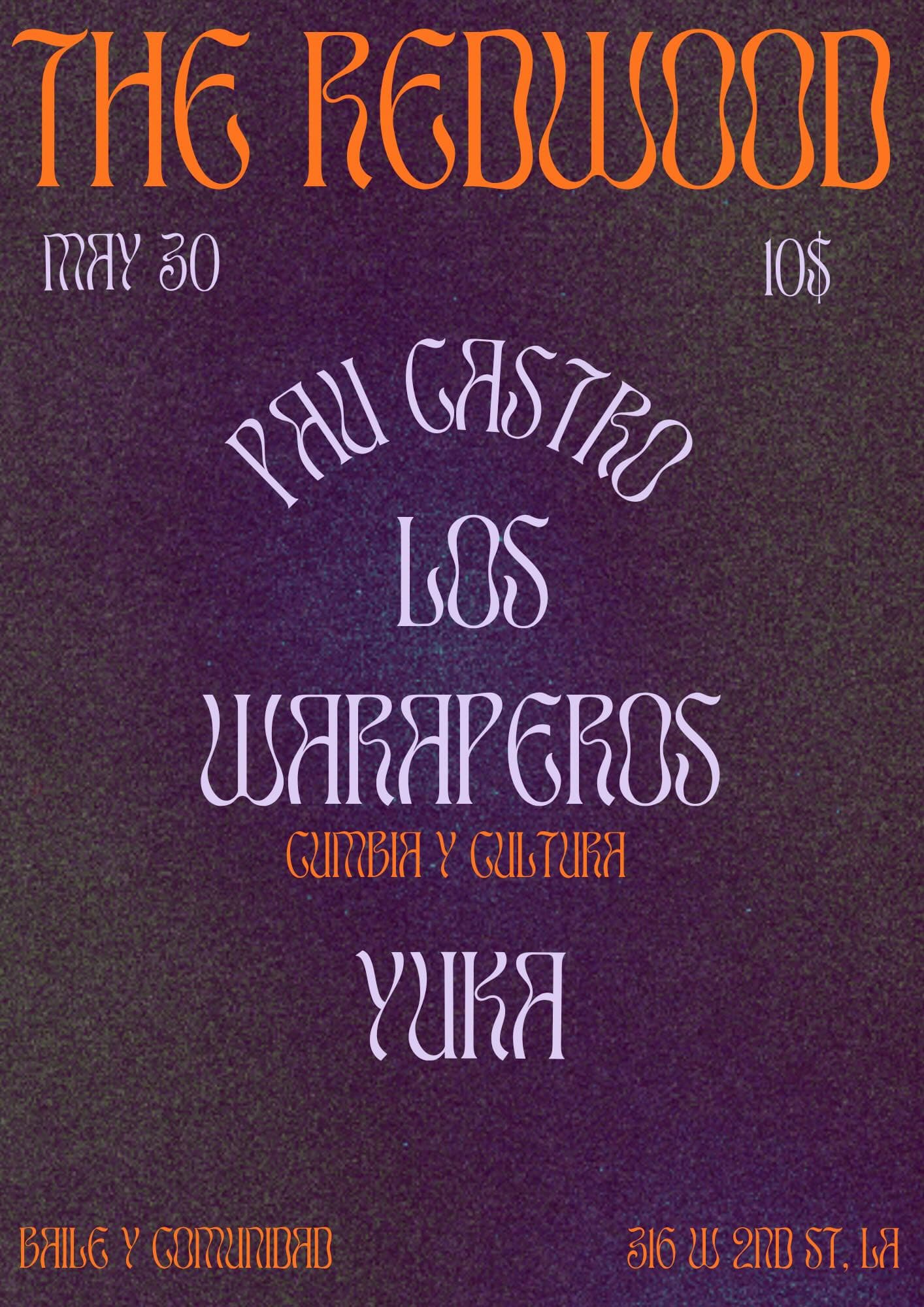 Pau Castro / Los Waraperos / Yuka event