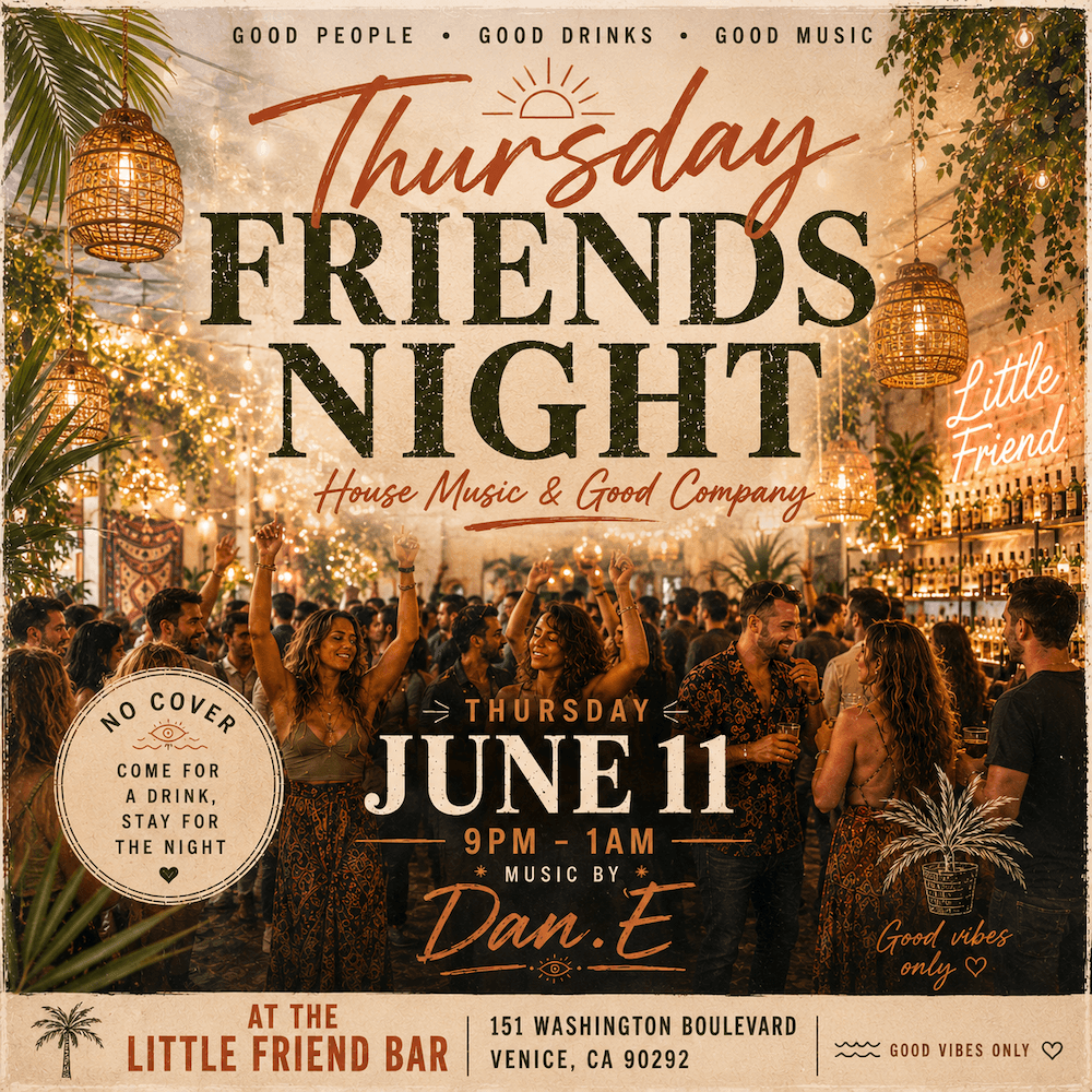 House Music & Good Company - Thursdays - Friends Night Venice