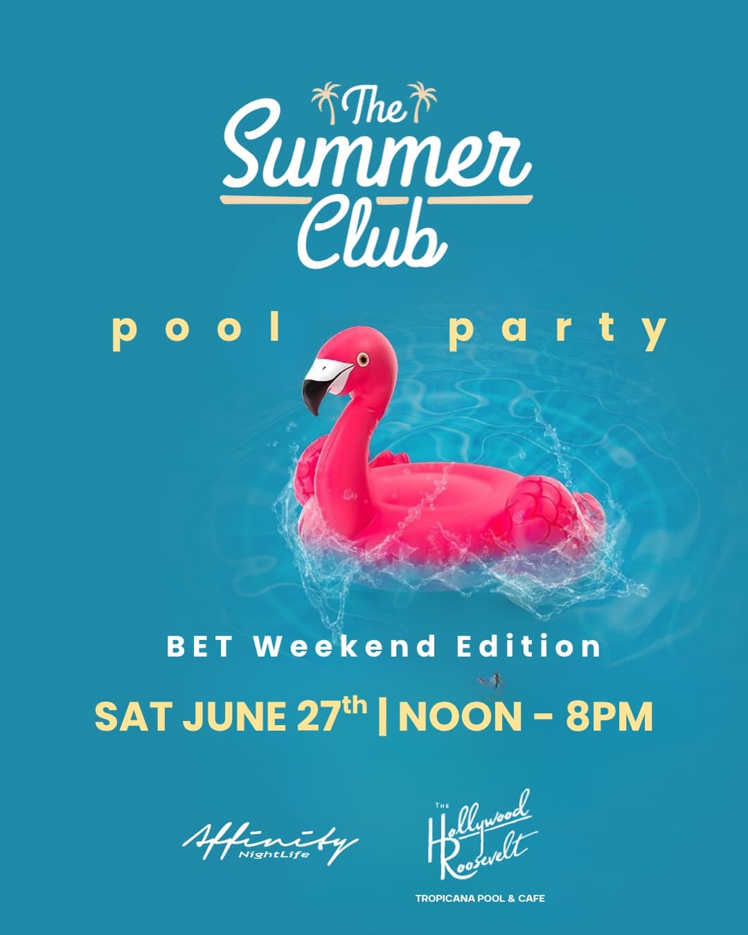 Summer Club LA: BET Awards Weekend Pool Party