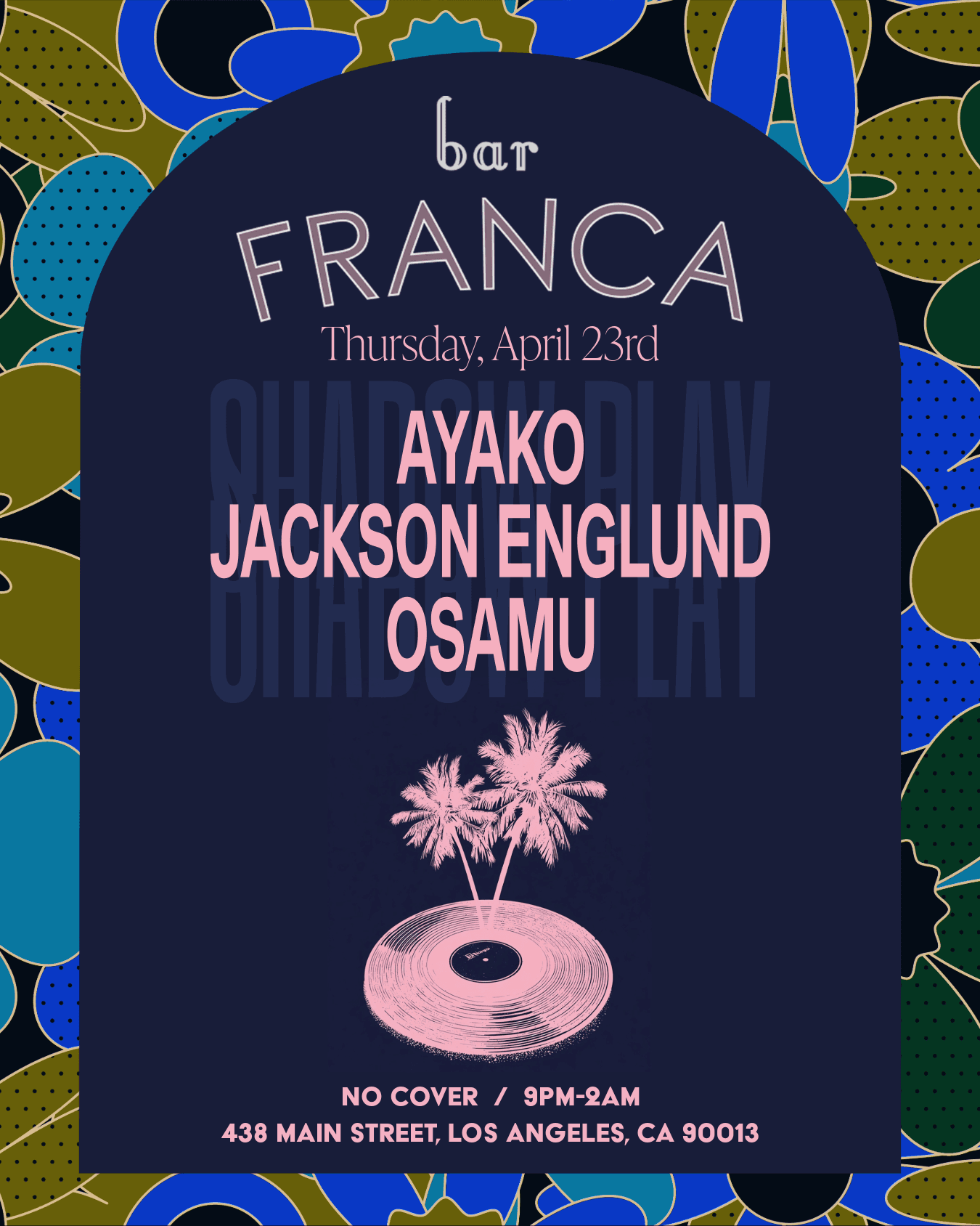 Shadow Play Records: Bar Franca Takeover