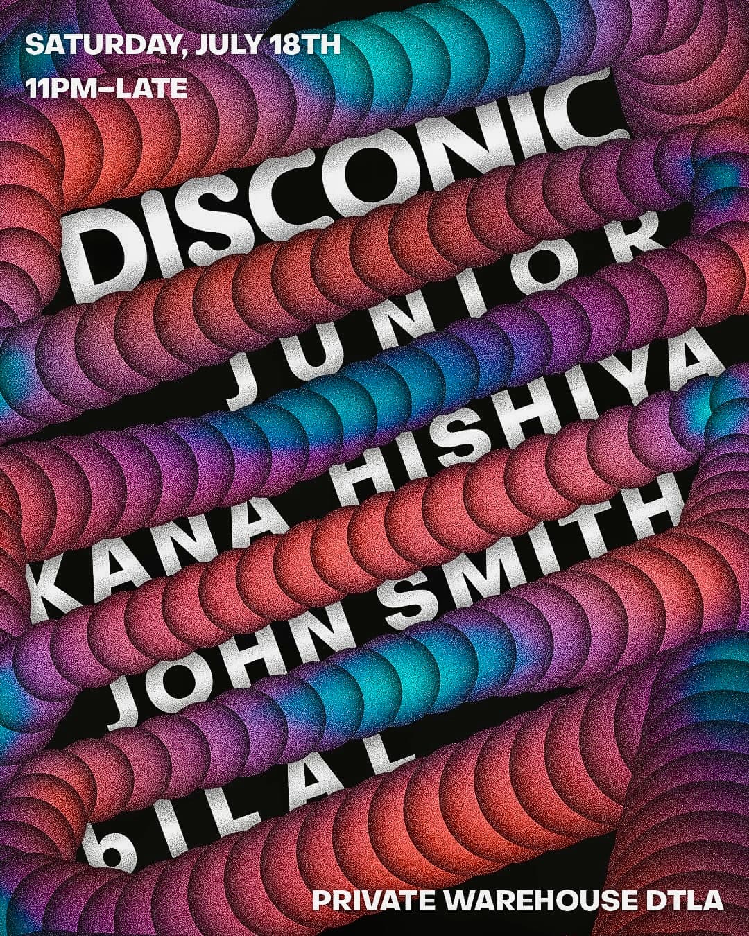 Disconic presents Junior, Kana Hishiya, John Smith with bilal