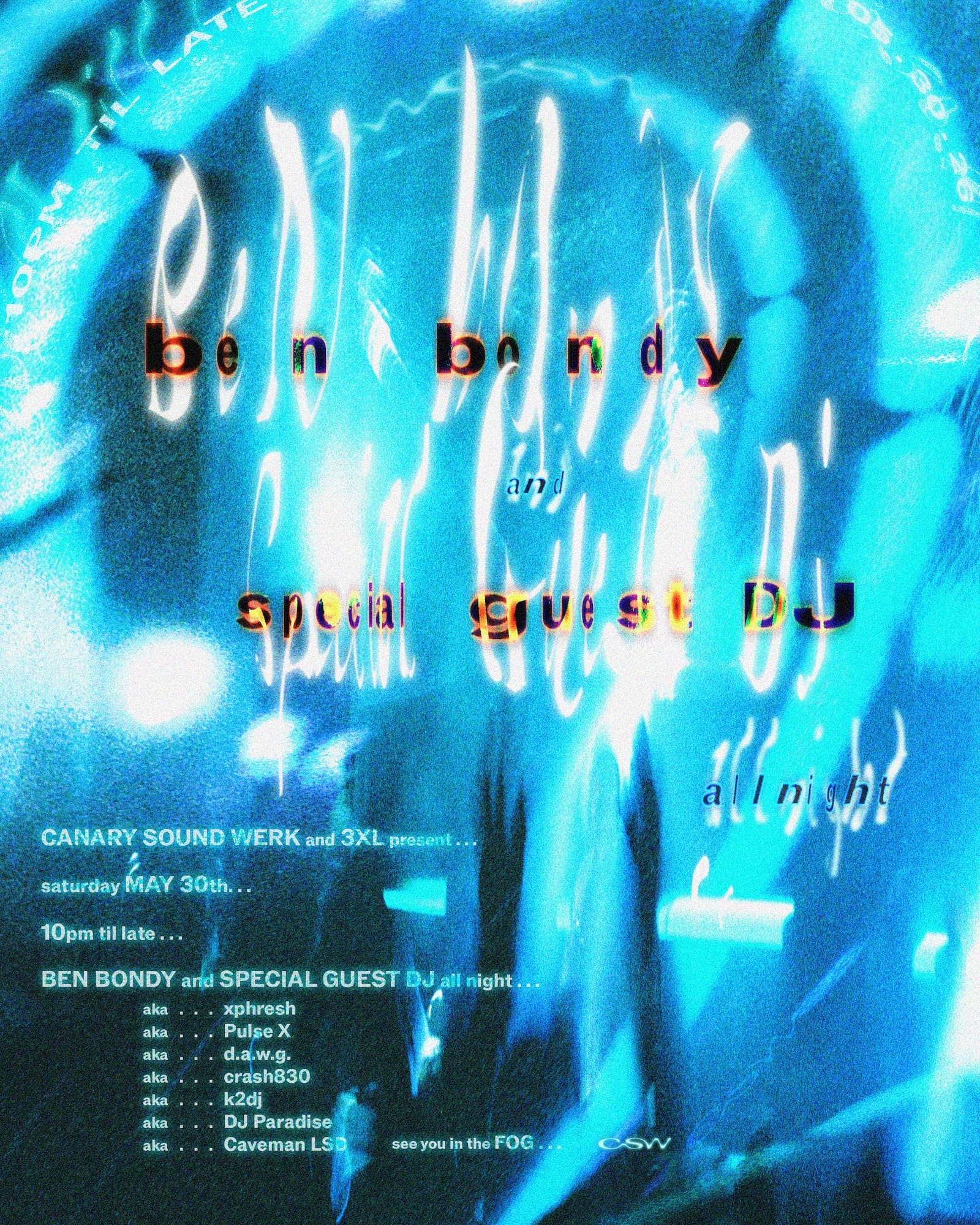 CSW and 3XL - Ben Bondy and Special Guest DJ all night
