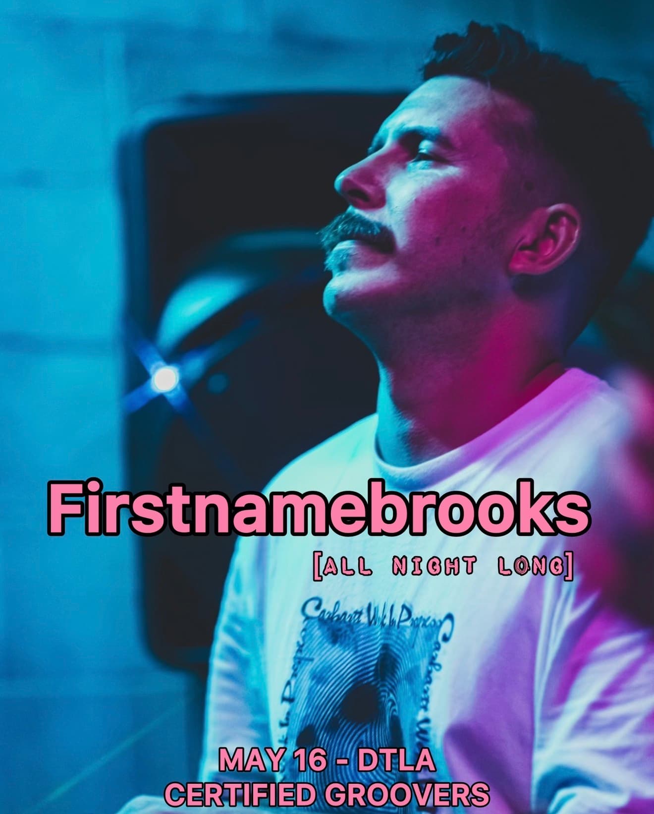 Certified Groovers: Firstnamebrooks [all night long]
