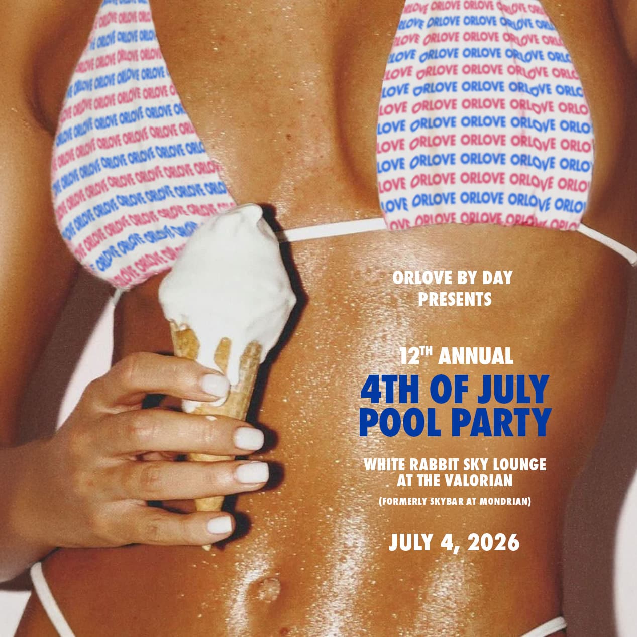 ORLOVE's 12th Annual 4th of July POOL PARTY