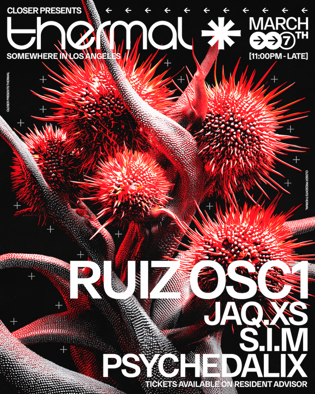 CLOSER presents THERMAL with RUIZ OSC1