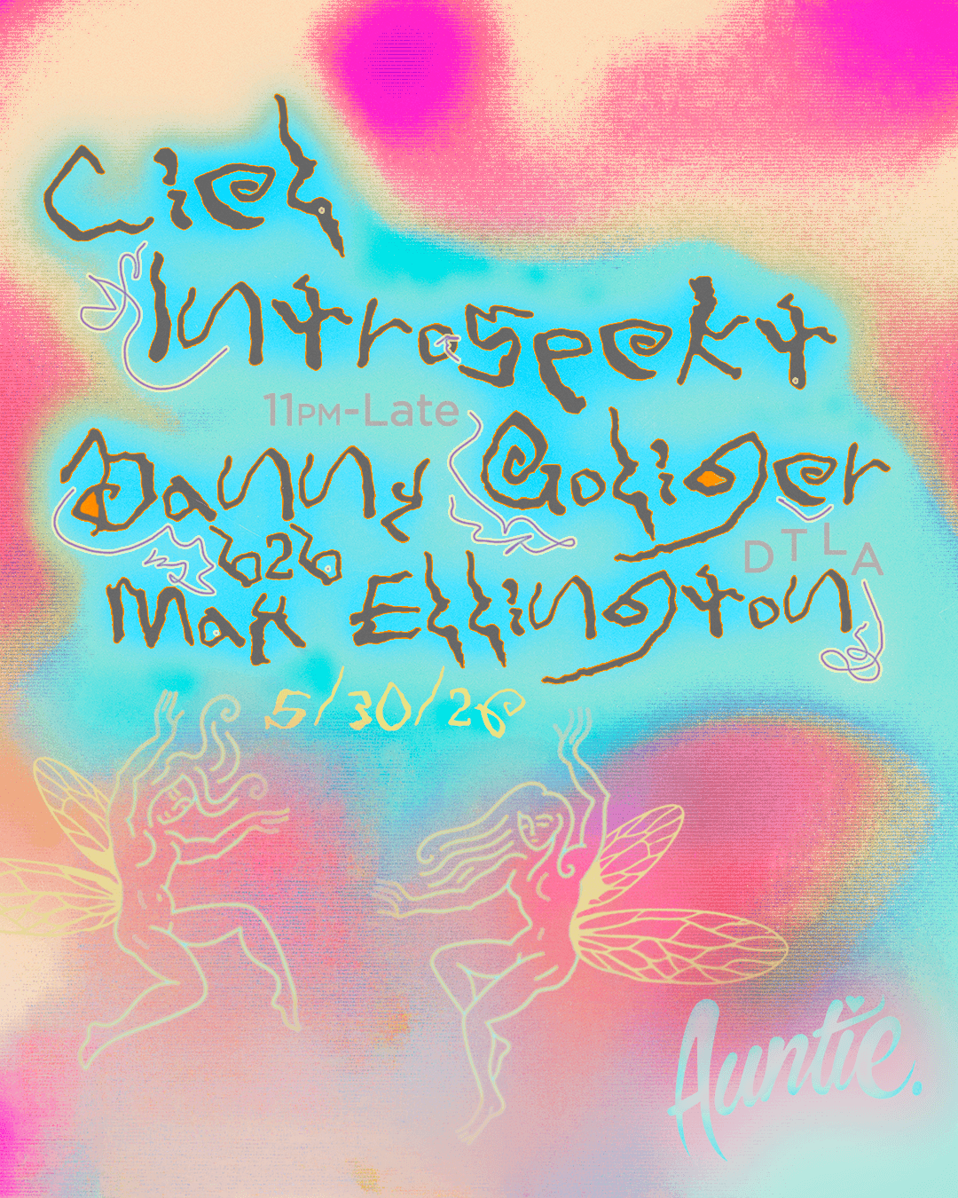 Auntie. presents: Ciel, Introspekt, Danny Goliger, Max Ellington
