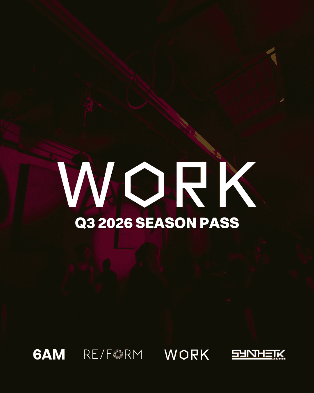WORK Q3 2026 SEASON PASS