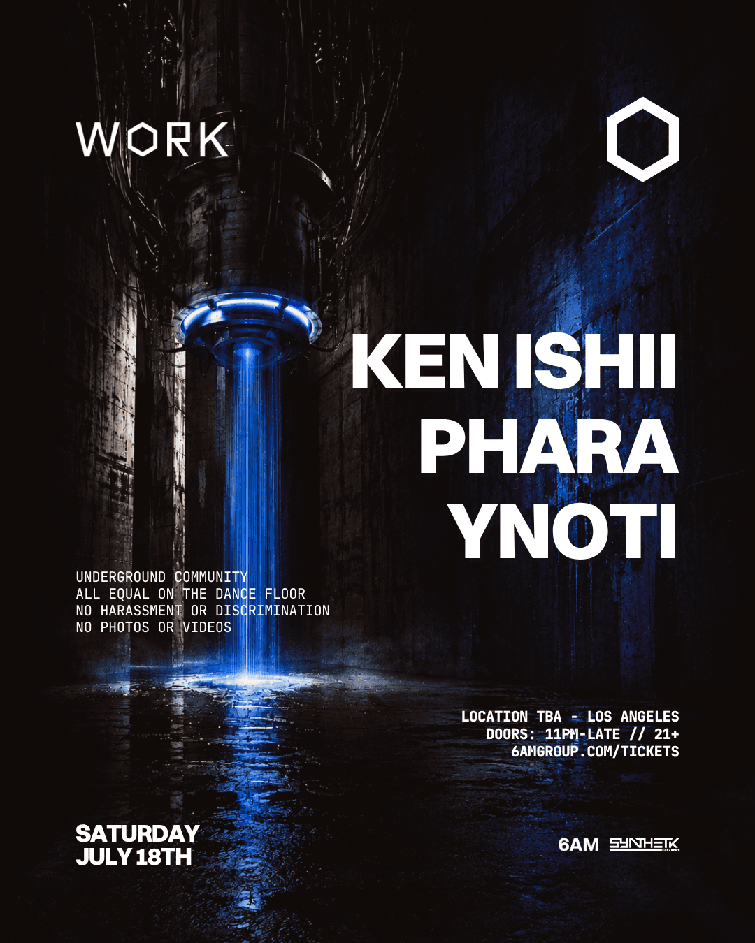 WORK presents: Ken Ishii, Phara, & yNOTi