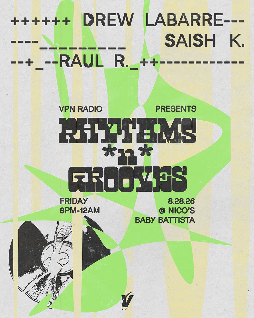 VPN presents: Rhythms *n* Grooves with Drew Labarre, Saish K., Raul R