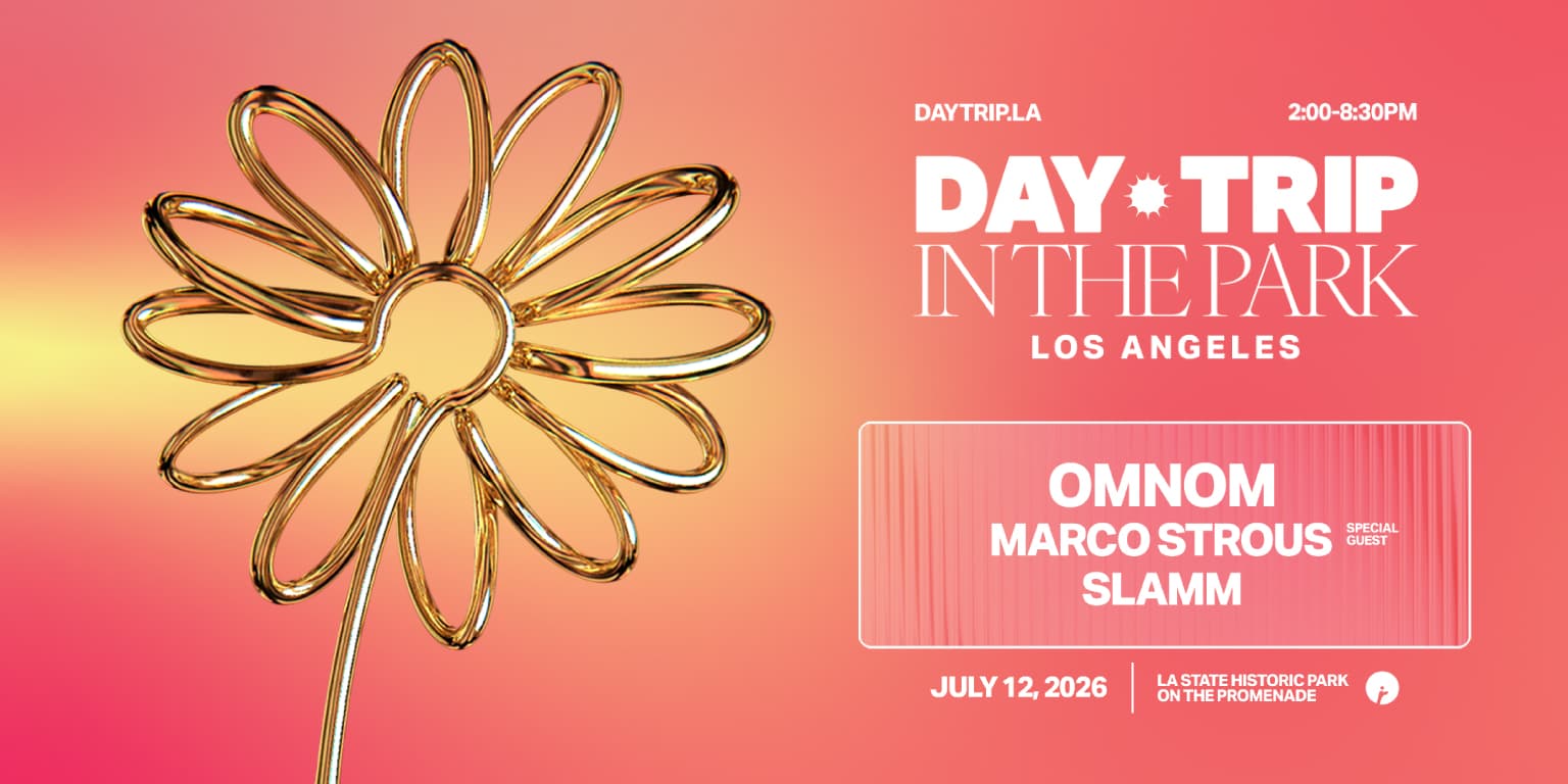 Day Trip In The Park LA: Omnom, Marco Strous, SLAMM