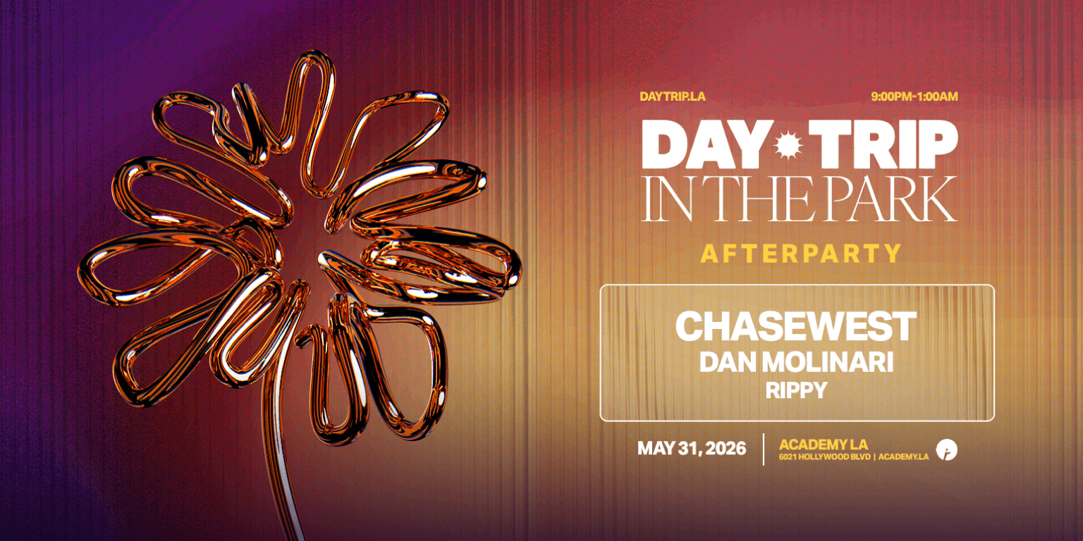 Day Trip In The Park Los Angeles Afterparty: ChaseWest, Dan Molinari, Rippy event