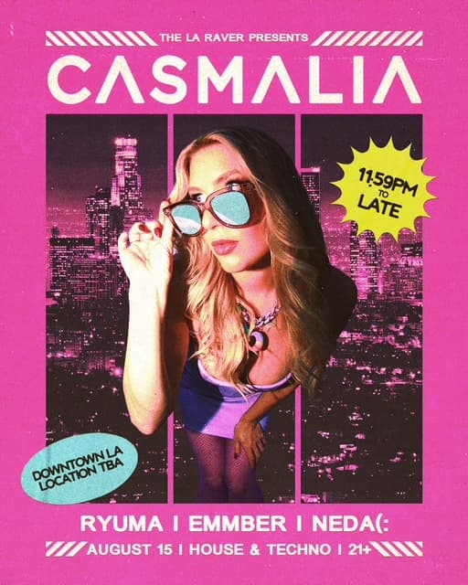 The LA Raver presents: Casmalia
