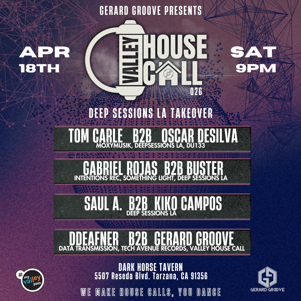 Valley House Call 026 - The DeepSessionsLA Takeover