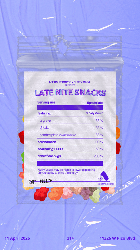 Late Nite Snacks: Free House Music on the Westside from Affirm Records