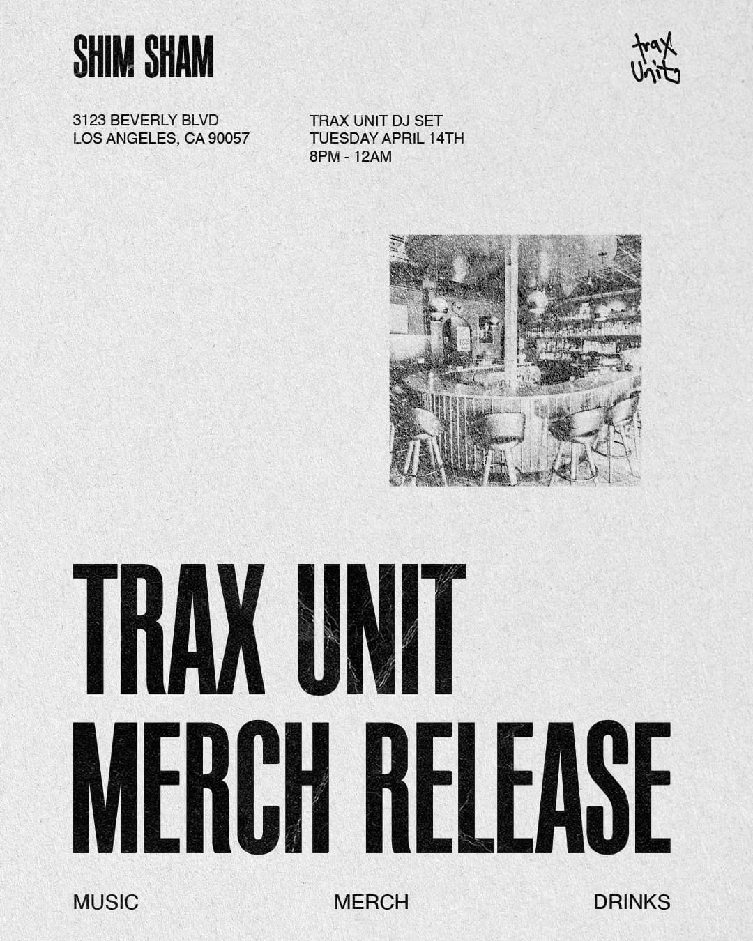 Trax Unit Merch Release at Shim Sham