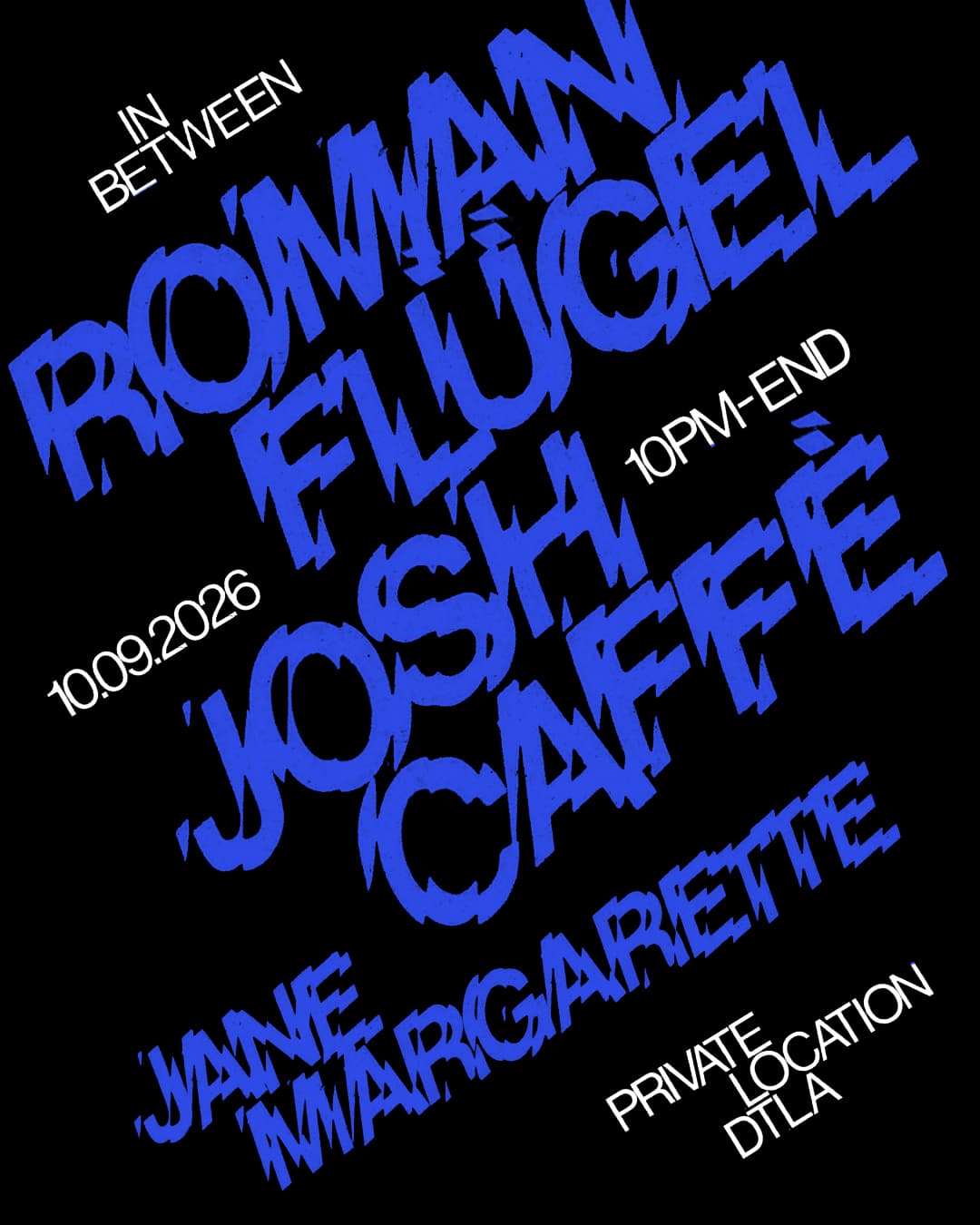 IN BETWEEN: Roman Flügel & Josh Caffé