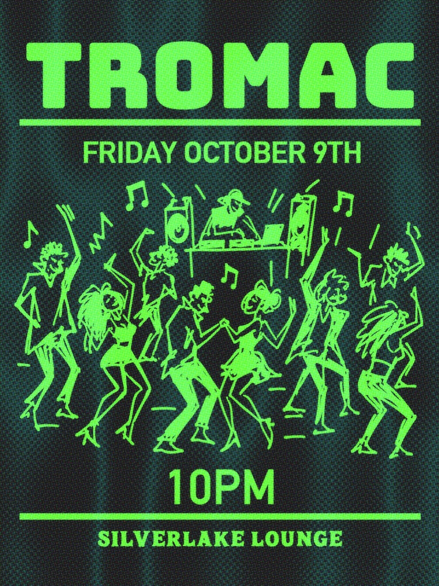 Tromac at Silverlake Lounge