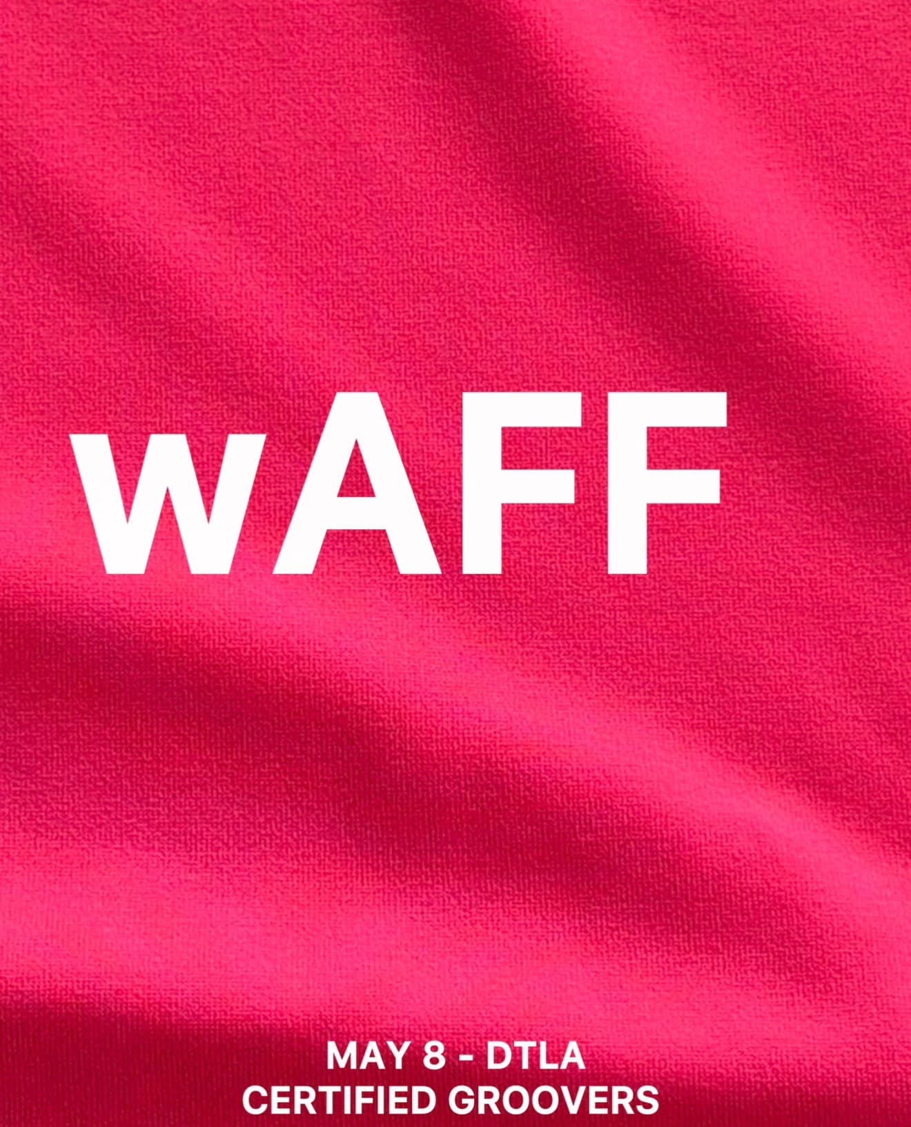Certified Groovers: wAFF