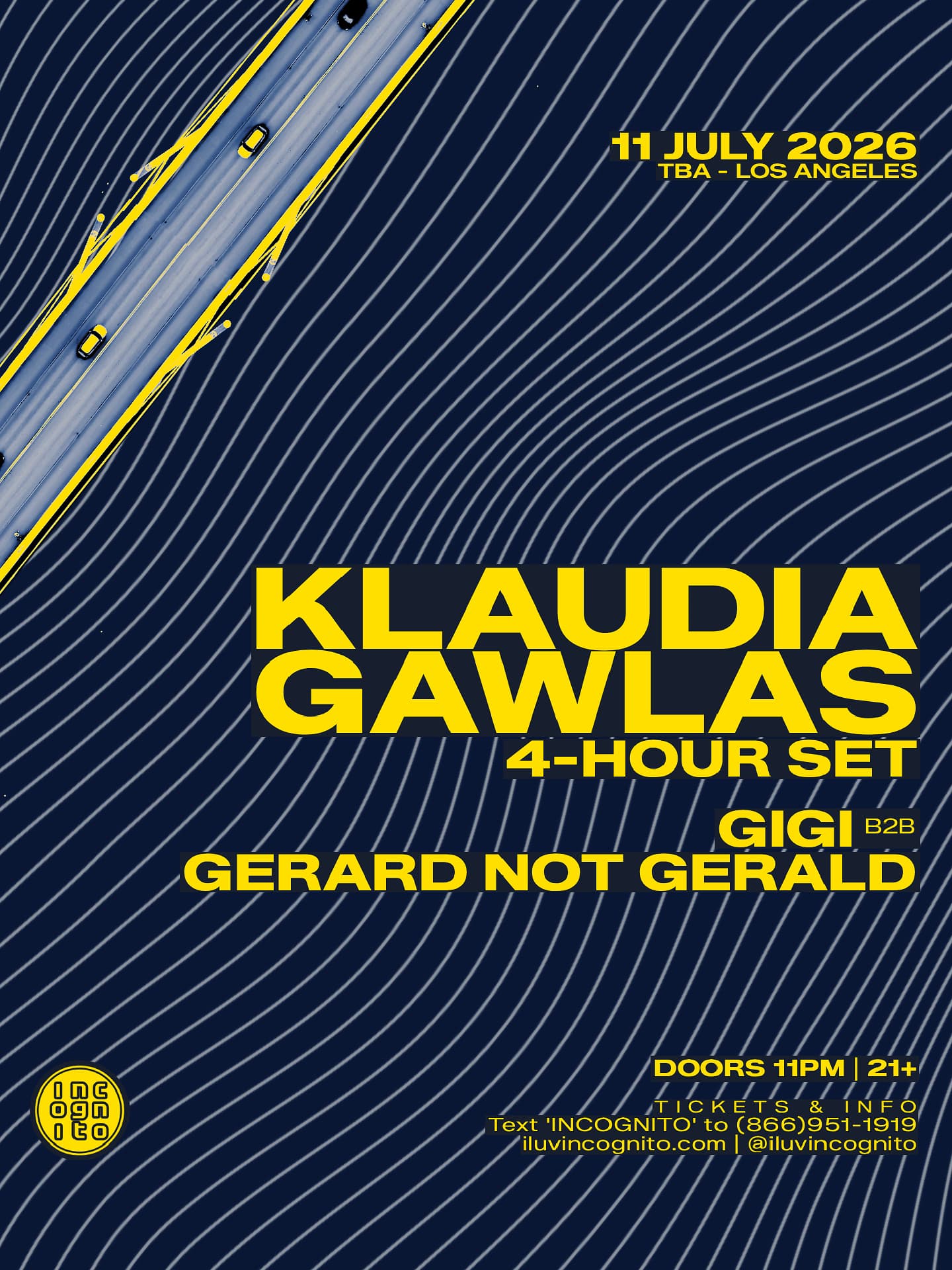 INCOGNITO presents Klaudia Gawlas (4-Hour Set) plus Gigi b2b Gerard Not Gerald