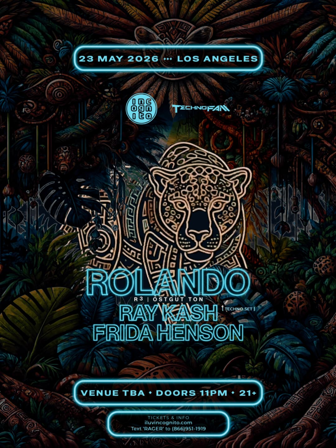 INCOGNITO x TechnoFam LA: ROLANDO aka The Aztec Mystic (R3, Ostgut Ton) - Memorial Day Weekend
