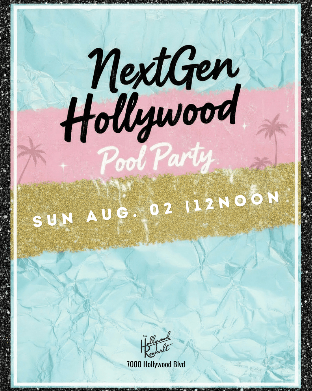 Tropicana Pool at The Hollywood Roosevelt (top young talent/media)