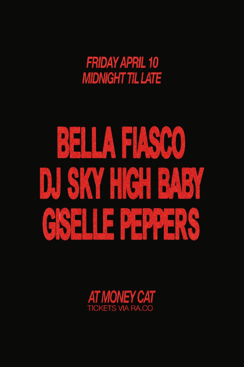 DJ SKY HIGH BABY, BELLA FIASCO + GISELLE PEPPERS AT THE MONEY CAT