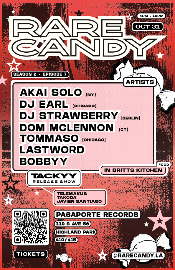 โ
RARE CANDY โ
AKAI SOLO, DJ Earl, DJ Strawberry, Dom McLennon, Tommaso, Bobbyy, Lastword