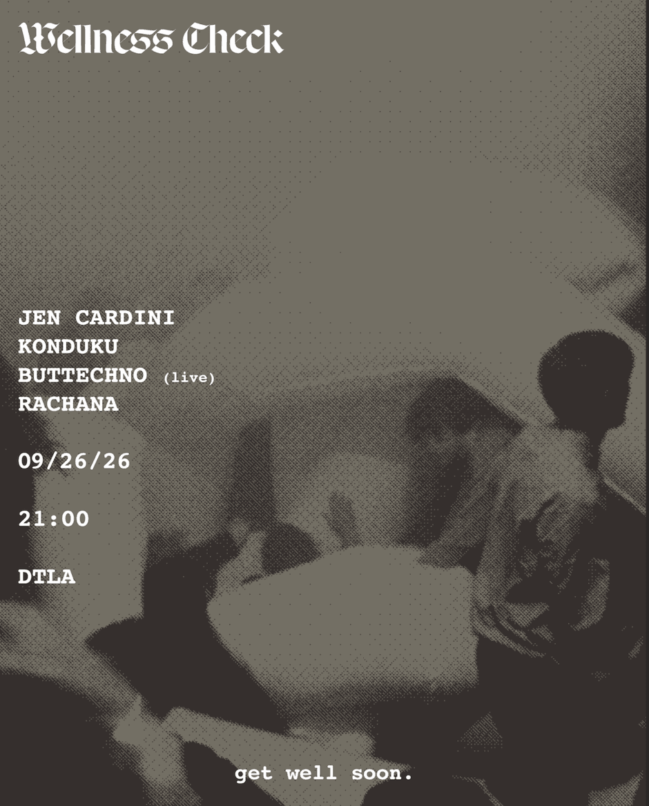 Wellness Check presents: Jen Cardini, Konduku, Buttechno (live), Rachana