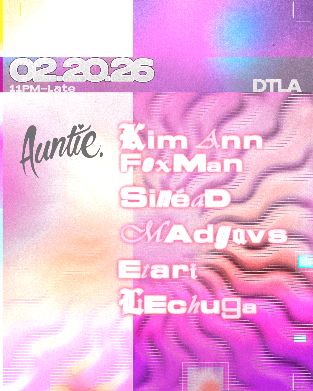 Auntie. presents: Kim Ann Foxman, Sinéad, madgavs, Etari, Lechuga