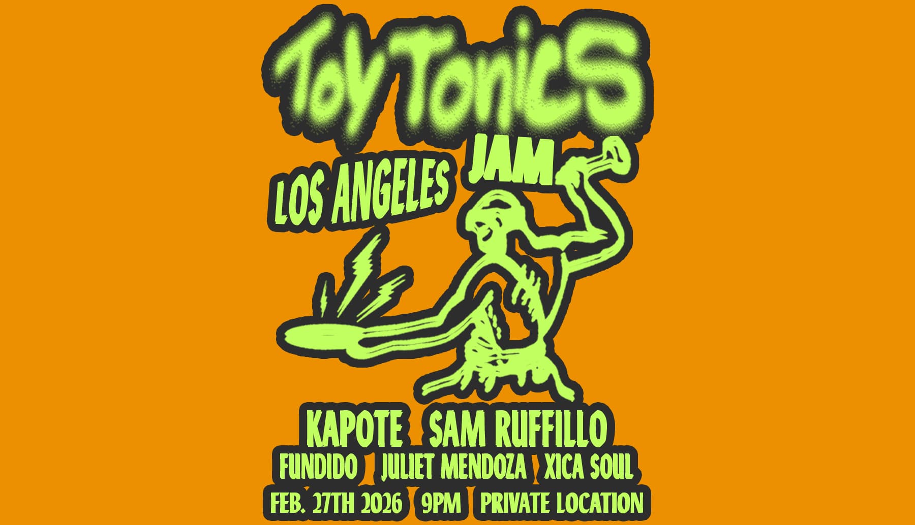 Toy Tonics Jam Los Angeles with Kapote, Sam Ruffillo, Fundido