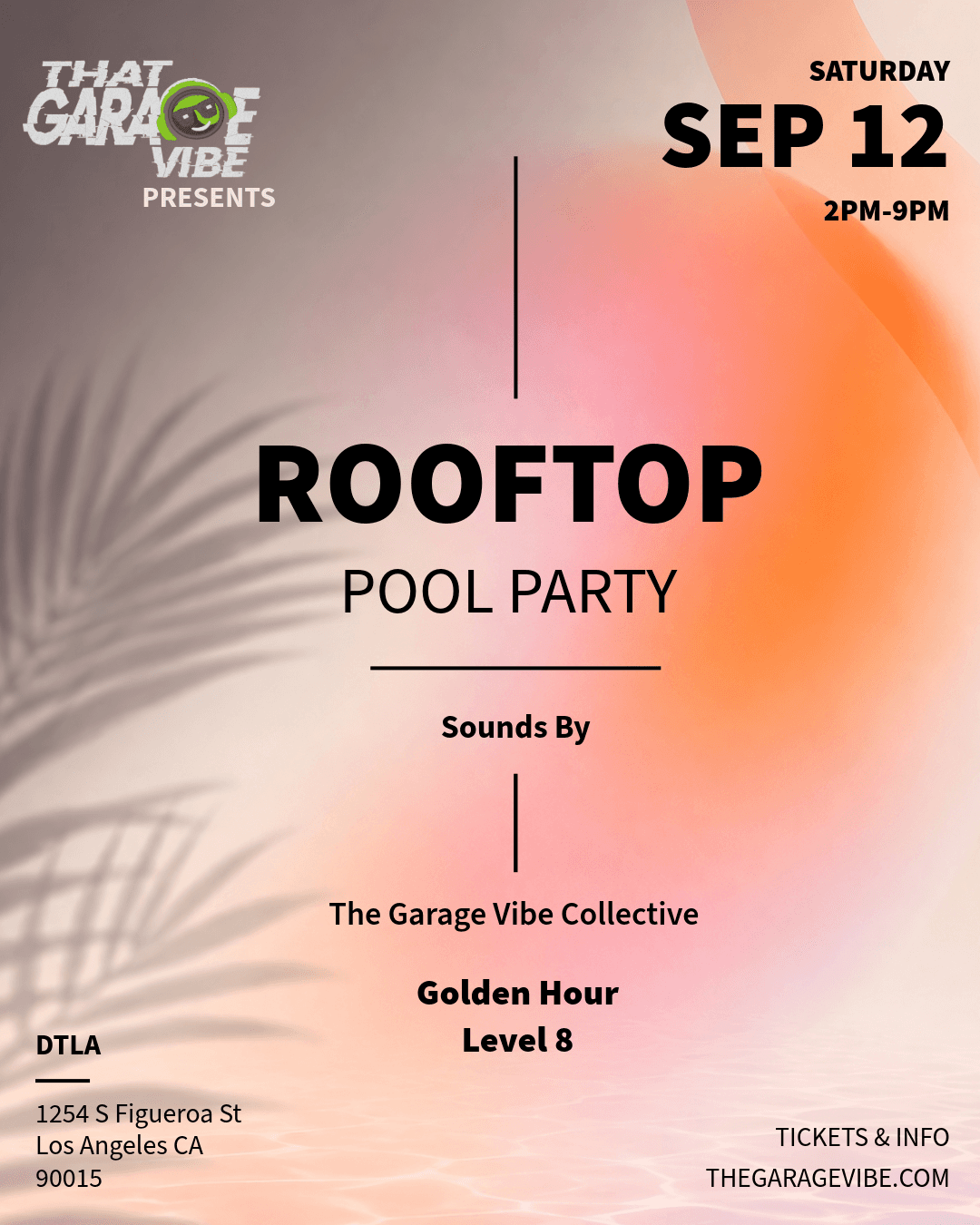 The Garage Vibe at GOLDEN HOUR (ROOFTOP POOL PARTY) 21