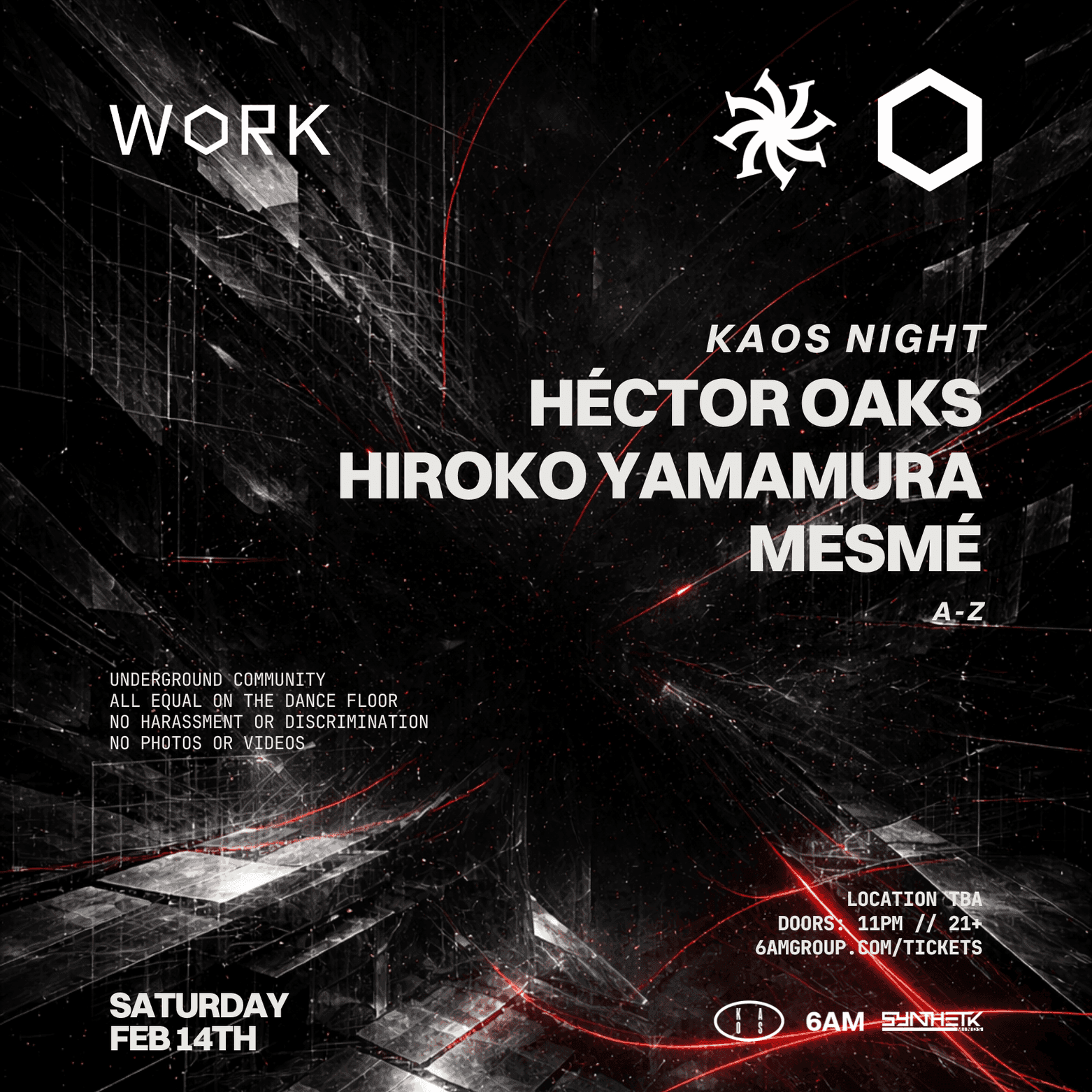 WORK presents KAOS NIGHT: Héctor Oaks, Hiroko Yamamura, & Mesmé