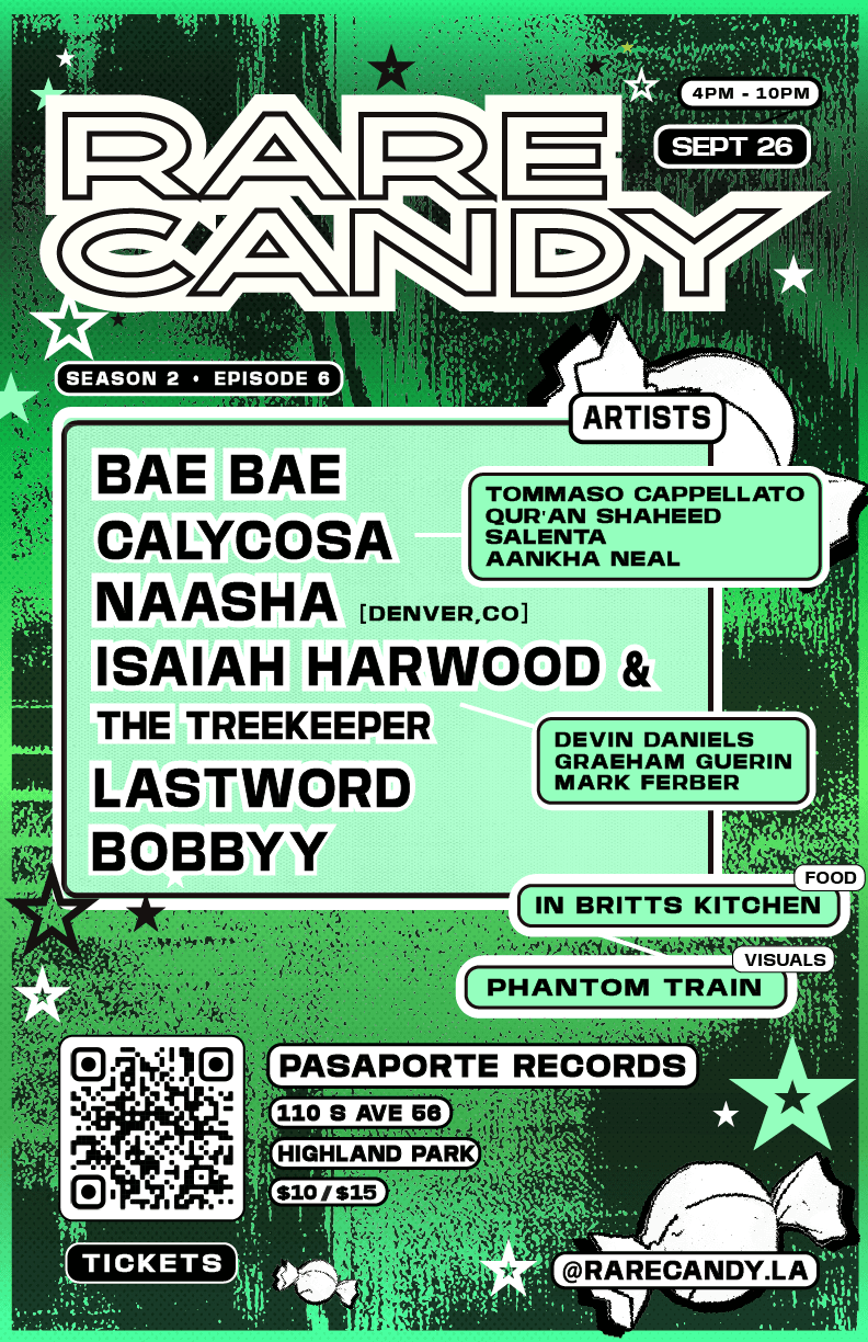 โ
RARE CANDY โ
BAE BAE + Calycosa + NAASHA + Isaiah Harwood + Lastword + Bobbyy