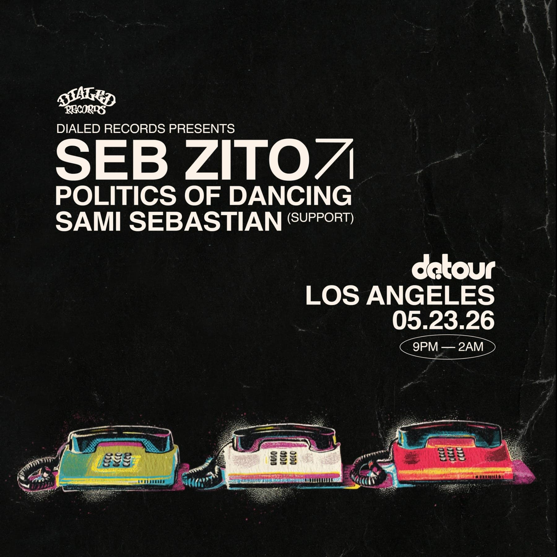 Dialed Records: Seb Zito, Politics Of Dancing