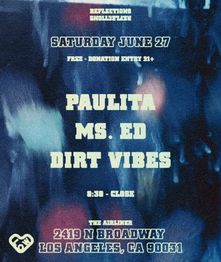 Reflections: Paulita, Ms. Ed, Dirt Vibes