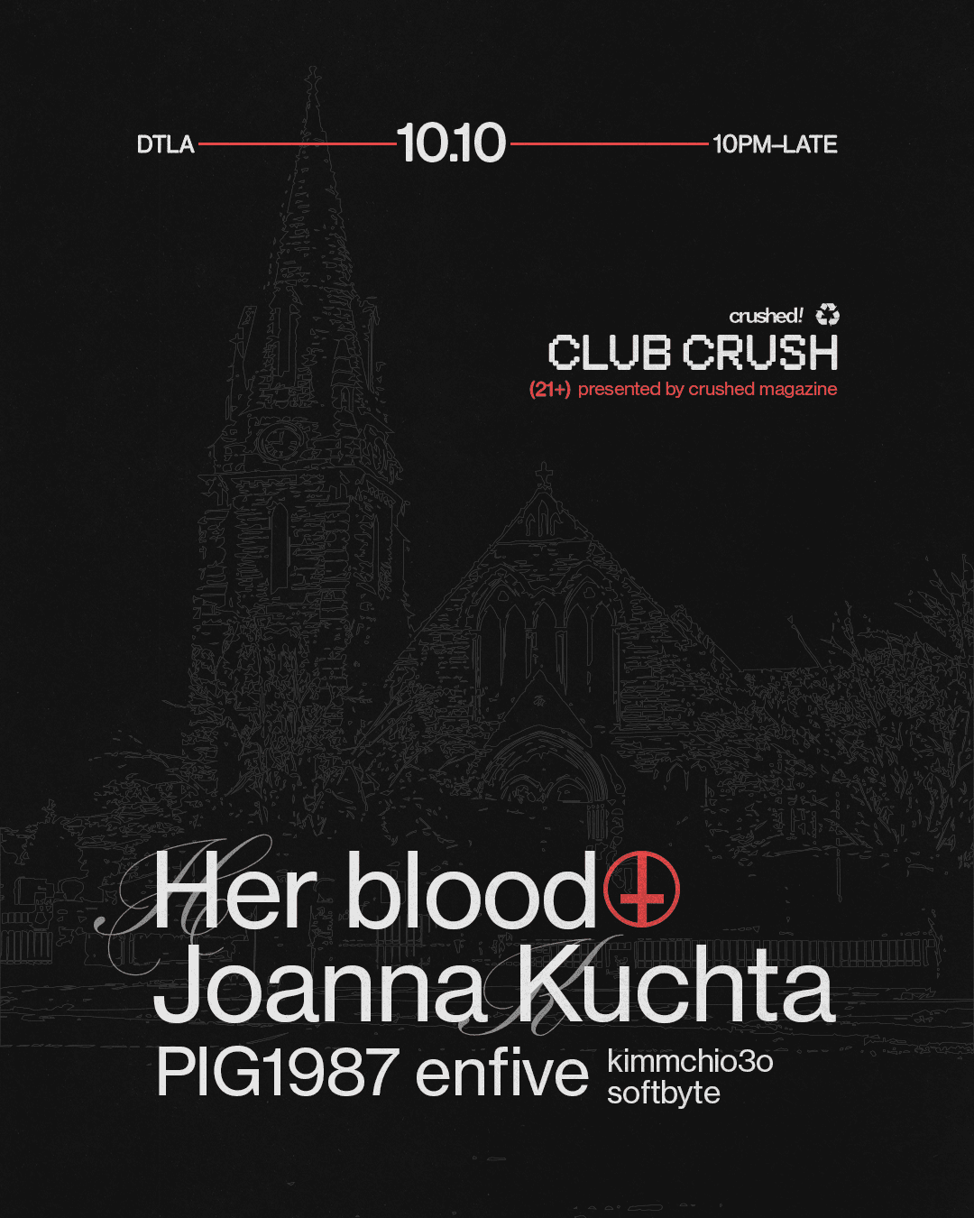 Club Crush: Her blood + Joanna Kuchta, PIG1987, enfive, kimmchio3o & softbyte