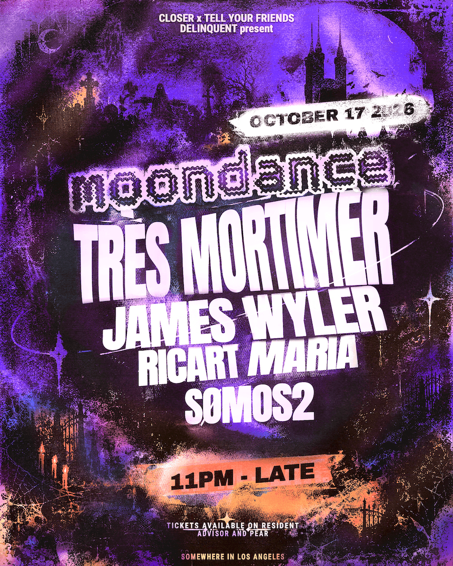 CLOSER x TYF x DELINQUENT present MOONDANCE