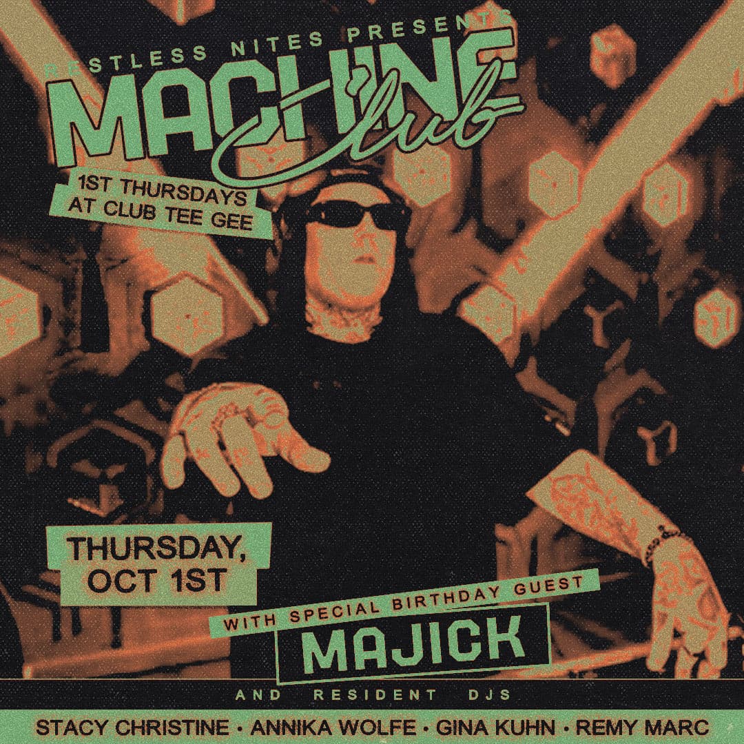 Machine Club 10/1 - Majick, Remy Marc, Gina Kuhn