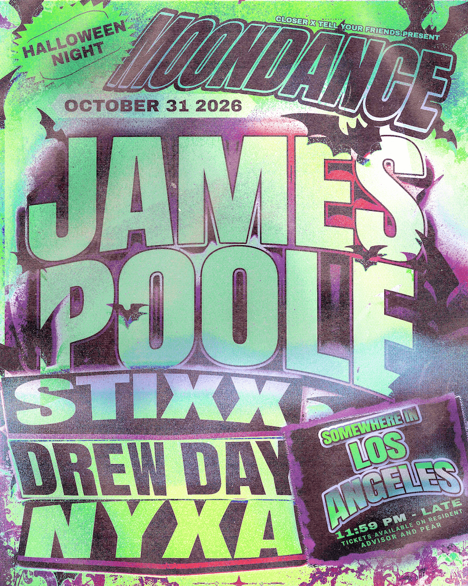 CLOSER x TYF present MOONDANCE with James Poole