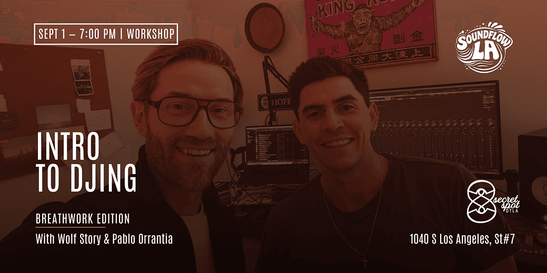 Intro To Djing with Wolf Story & Pablo Orrantia