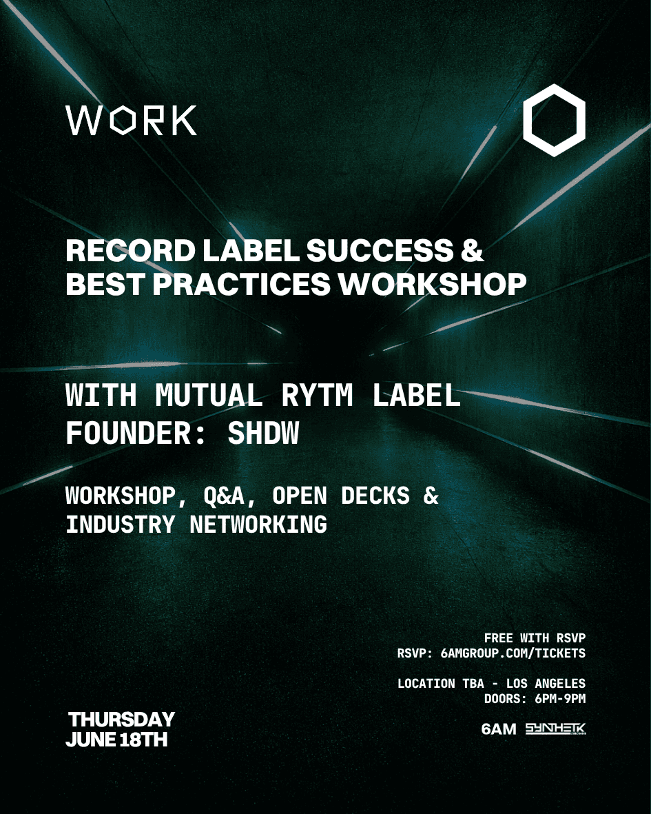WORK presents: Record Label Success & Best Practices Workshop with SHDW (Mutual Rytm)