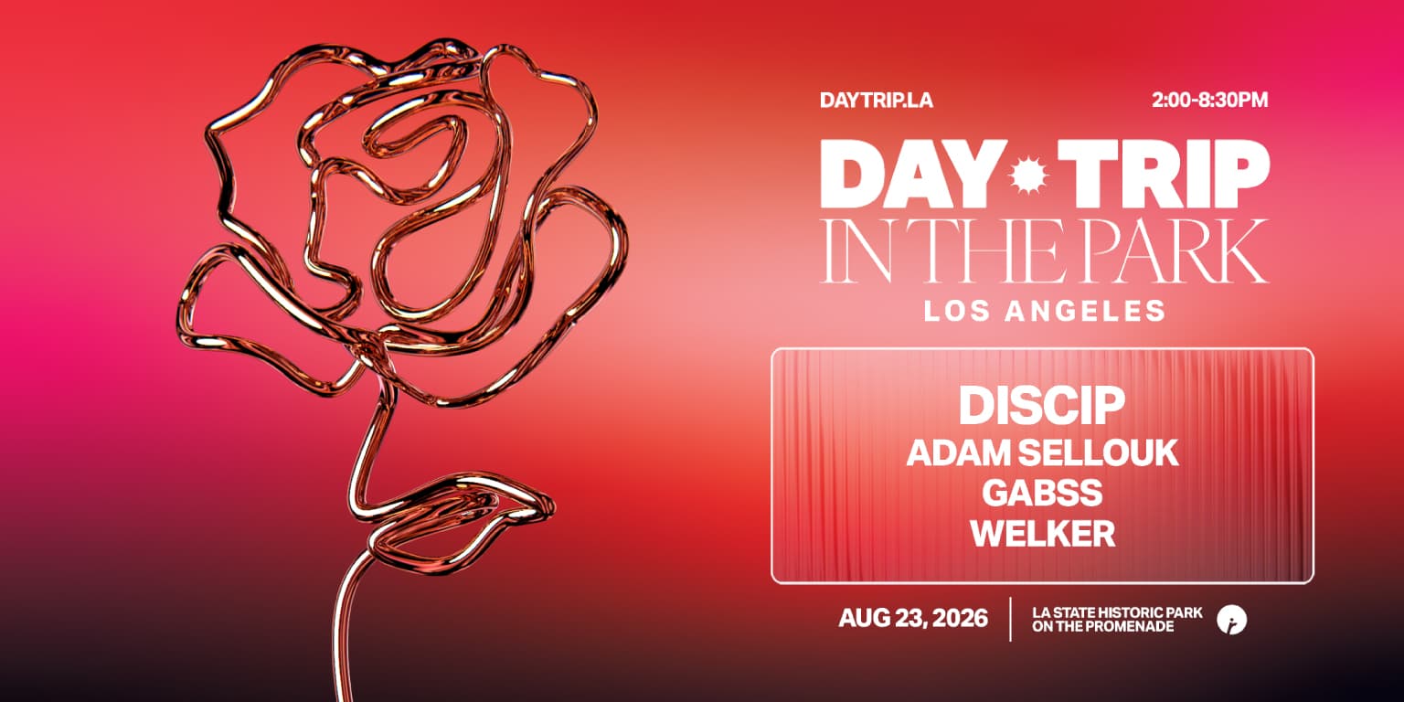 Day Trip In The Park LA: Discip, Adam Sellouk, Gabss, Welker