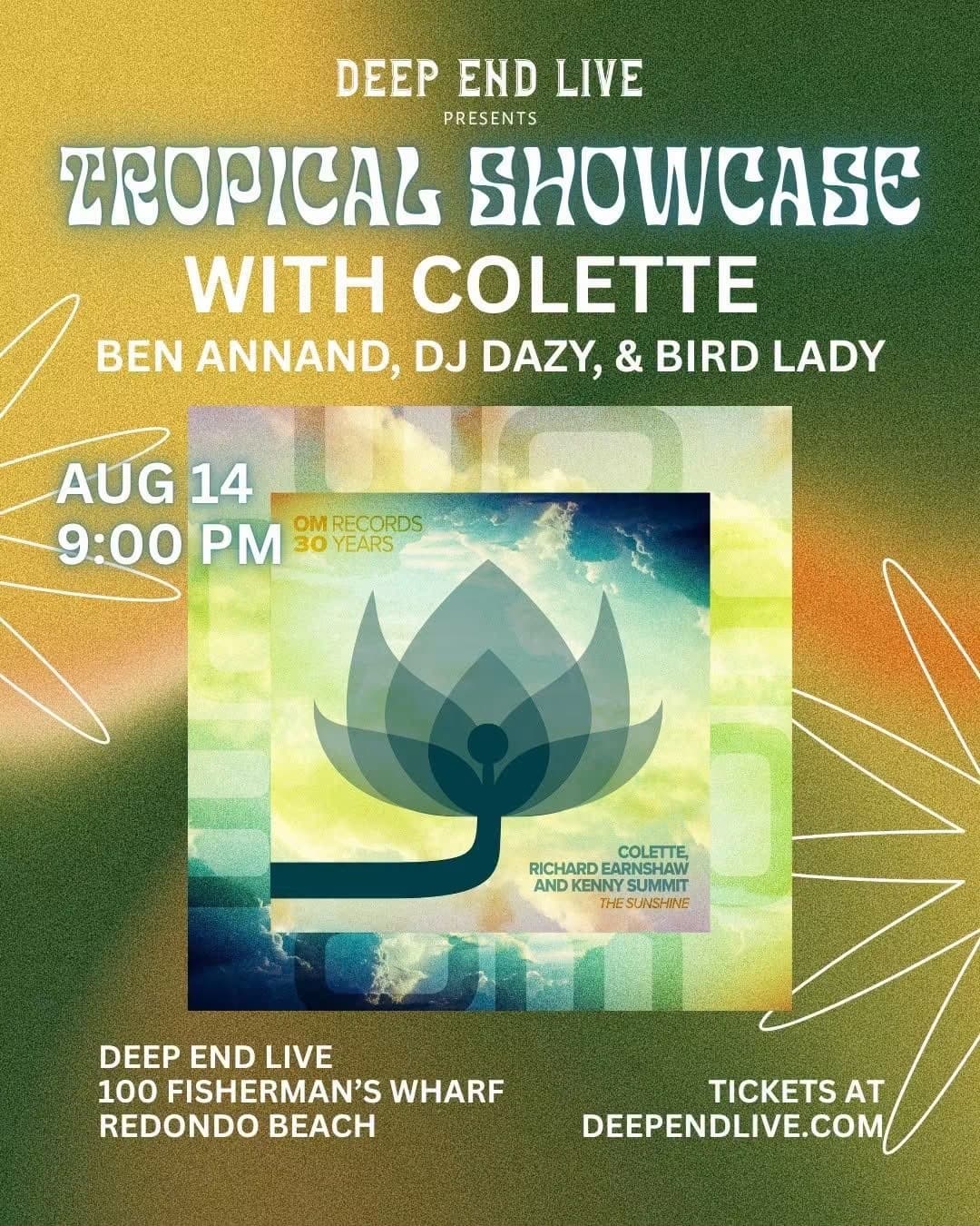 TROPICAL SHOWCASE WITH COLETTE Ben Annand, DJ Dazy, & Bird Lady